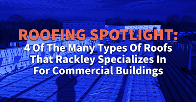 Blog-Rackley-Roofing-Spotlight-1-16-2023-1.png